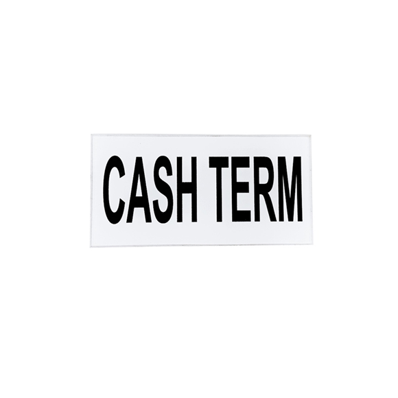 Acrylic Sign 100MM X 50MM CASH TERM Sign SELF ADHESIVE